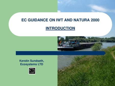 EC GUIDANCE ON IWT AND NATURA 2000 INTRODUCTION