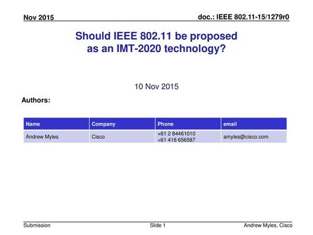 Should IEEE be proposed as an IMT-2020 technology?