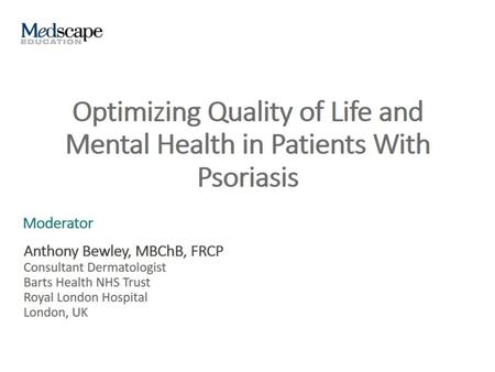 Optimizing Quality of Life and Mental Health in Patients With Psoriasis.