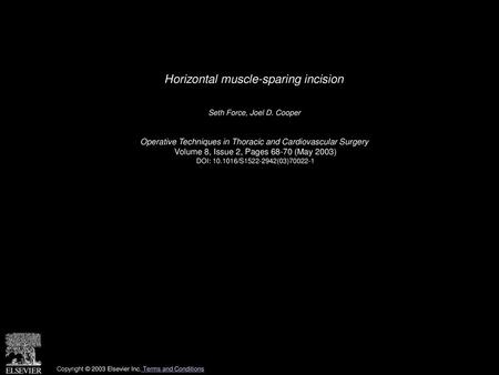 Horizontal muscle-sparing incision