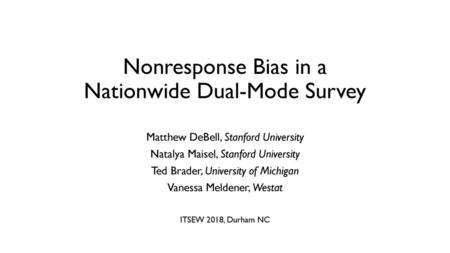 Nonresponse Bias in a Nationwide Dual-Mode Survey