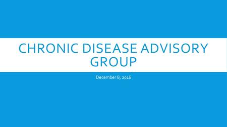 Chronic Disease Advisory Group