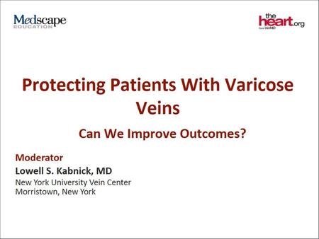Protecting Patients With Varicose Veins