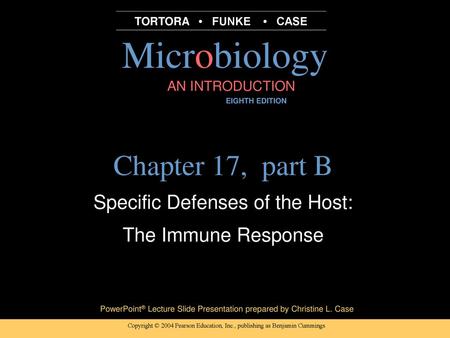 Specific Defenses of the Host: The Immune Response