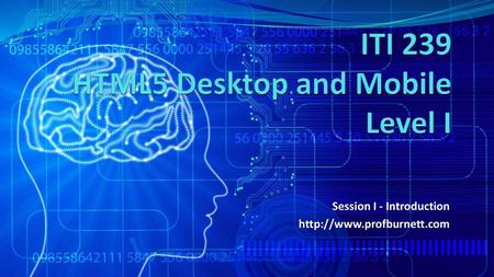 ITI 239 HTML5 Desktop and Mobile Level I