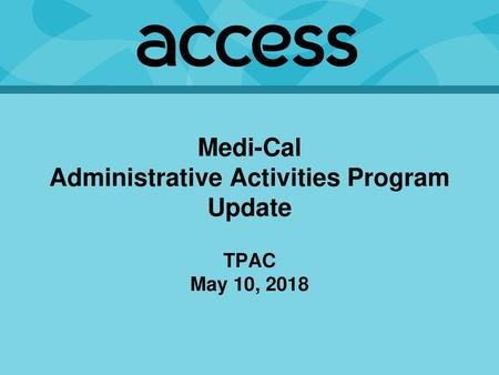 Administrative Activities Program Update