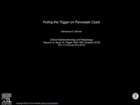 Pulling the Trigger on Pancreatic Cysts
