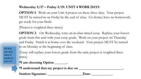 Wednesday 5/17 – Friday 5/19: UNIT 4 WORK DAYS