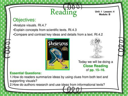Reading Objectives: Close Reading Analyze visuals. RI.4.7
