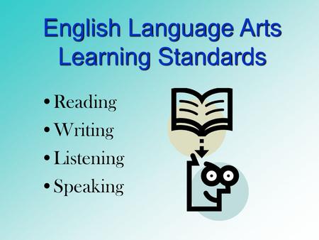 English Language Arts Learning Standards