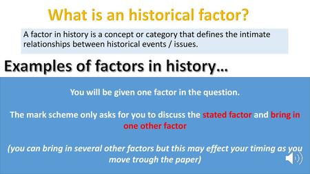 What is an historical factor? Examples of factors in history…