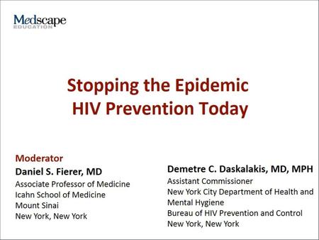 Stopping the Epidemic HIV Prevention Today