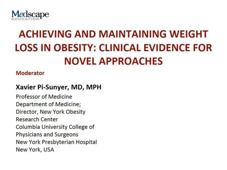 Achieving and Maintaining Weight Loss in Obesity: Clinical Evidence for Novel Approaches.