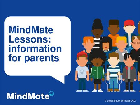 MindMate Lessons: information for parents