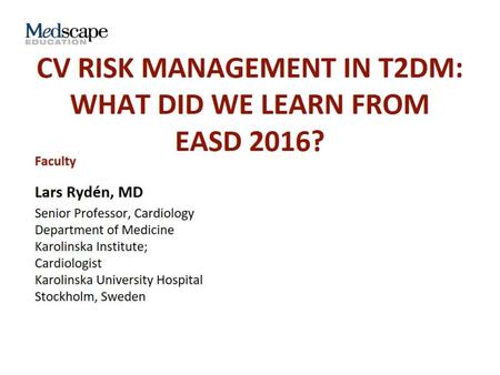 CV Risk Management in T2DM: What Did We Learn From EASD 2016?