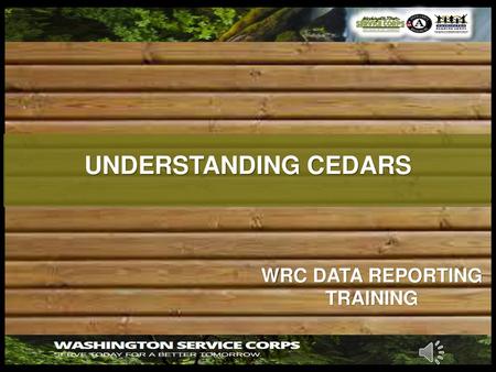 UNDERSTANDING CEDARS WRC DATA REPORTING TRAINING.