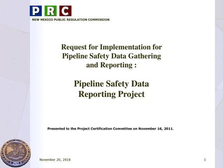 Presented to the Project Certification Committee on November 16, 2011.