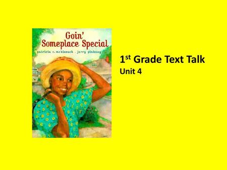 1st Grade Text Talk Unit 4.