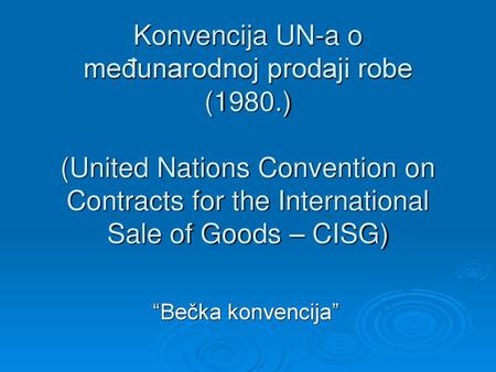 Konvencija UN-a o međunarodnoj prodaji robe (1980