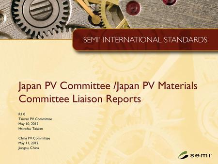Japan PV Committee /Japan PV Materials Committee Liaison Reports