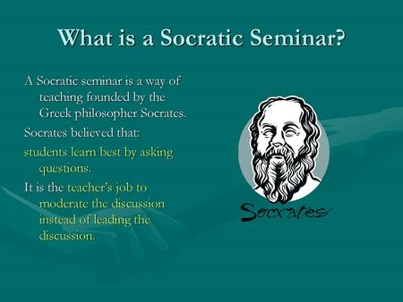 What is a Socratic Seminar?