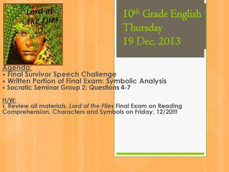10th Grade English Thursday 19 Dec. 2013