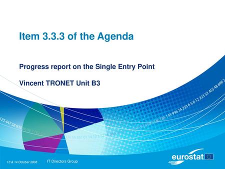 Progress report on the Single Entry Point Vincent TRONET Unit B3