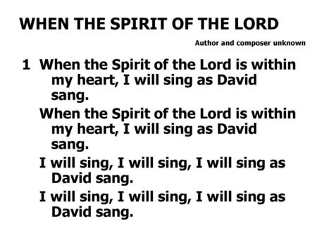 WHEN THE SPIRIT OF THE LORD
