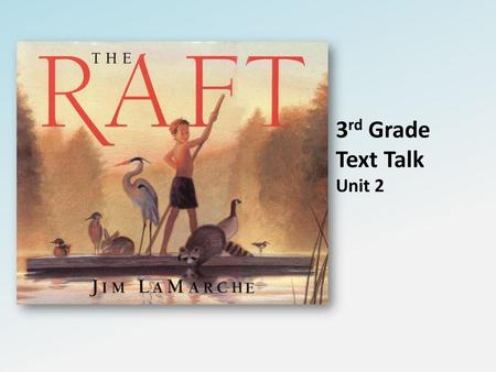 3rd Grade Text Talk Unit 2.