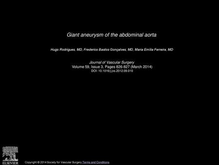 Giant aneurysm of the abdominal aorta