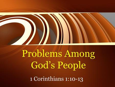 Problems Among God’s People