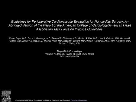 Guidelines for Perioperative Cardiovascular Evaluation for Noncardiac Surgery: An Abridged Version of the Report of the American College of Cardiology/American.