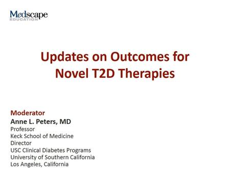 Updates on Outcomes for Novel T2D Therapies
