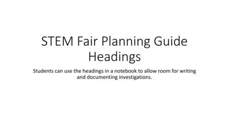 STEM Fair Planning Guide Headings