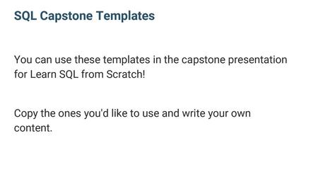 SQL Capstone Templates