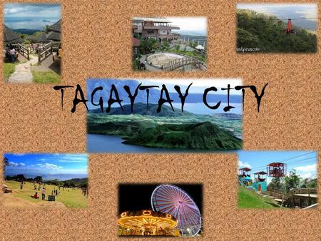 TAGAYTAY CITY.
