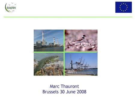 Marc Thauront Brussels 30 June 2008.