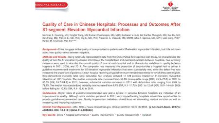 Quality of Care in Chinese Hospitals: Processes and Outcomes After ST-segment Elevation Myocardial Infarction Nicholas S. Downing, MD; Yongfei Wang, MS;