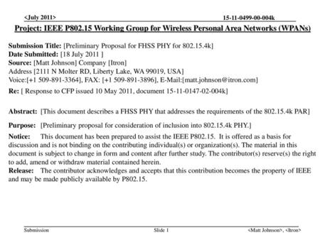  Project: IEEE P802.15 Working Group for Wireless Personal Area Networks (WPANs) Submission Title: [Preliminary Proposal for FHSS PHY for 802.15.4k]