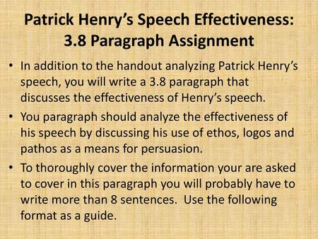 Patrick Henry’s Speech Effectiveness: 3.8 Paragraph Assignment