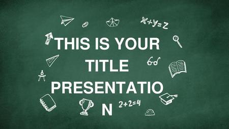 THIS IS YOUR TITLE PRESENTATION.