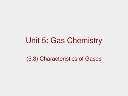 (5.3) Characteristics of Gases