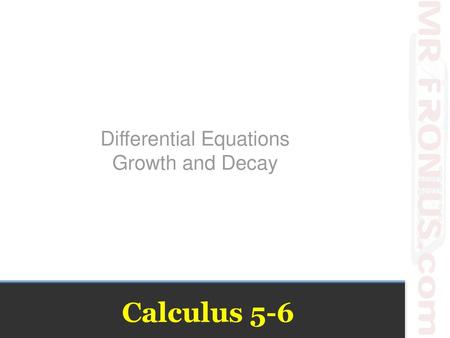 Differential Equations Growth and Decay