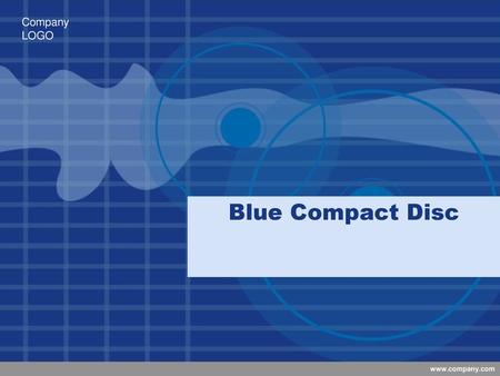 Blue Compact Disc.