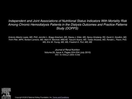 Independent and Joint Associations of Nutritional Status Indicators With Mortality Risk Among Chronic Hemodialysis Patients in the Dialysis Outcomes and.