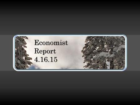 Economist Report  (Advanced)