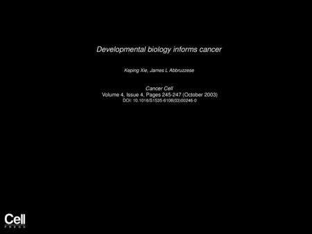 Developmental biology informs cancer