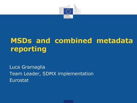 MSDs and combined metadata reporting