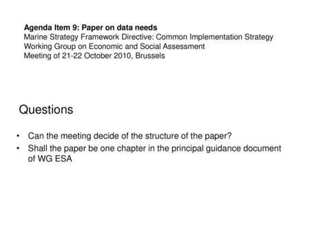 Questions Can the meeting decide of the structure of the paper?