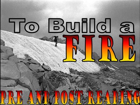 Реферат: Naturalism In To Build A Fire By